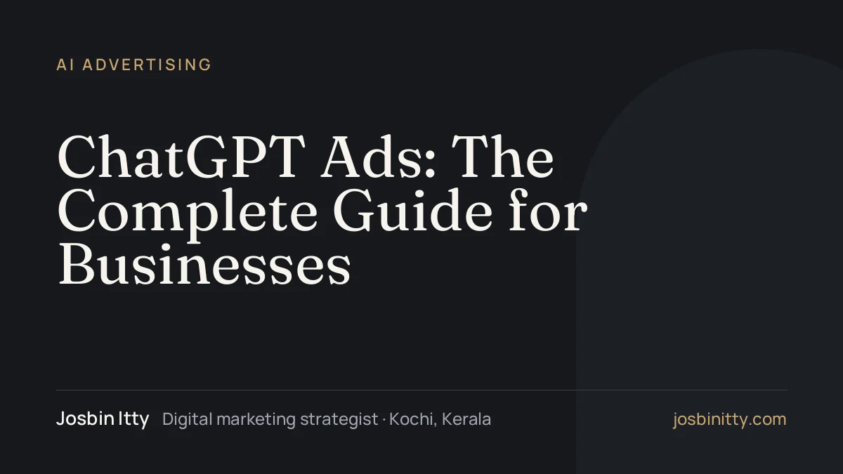 ChatGPT Ads: The Complete Guide for Businesses