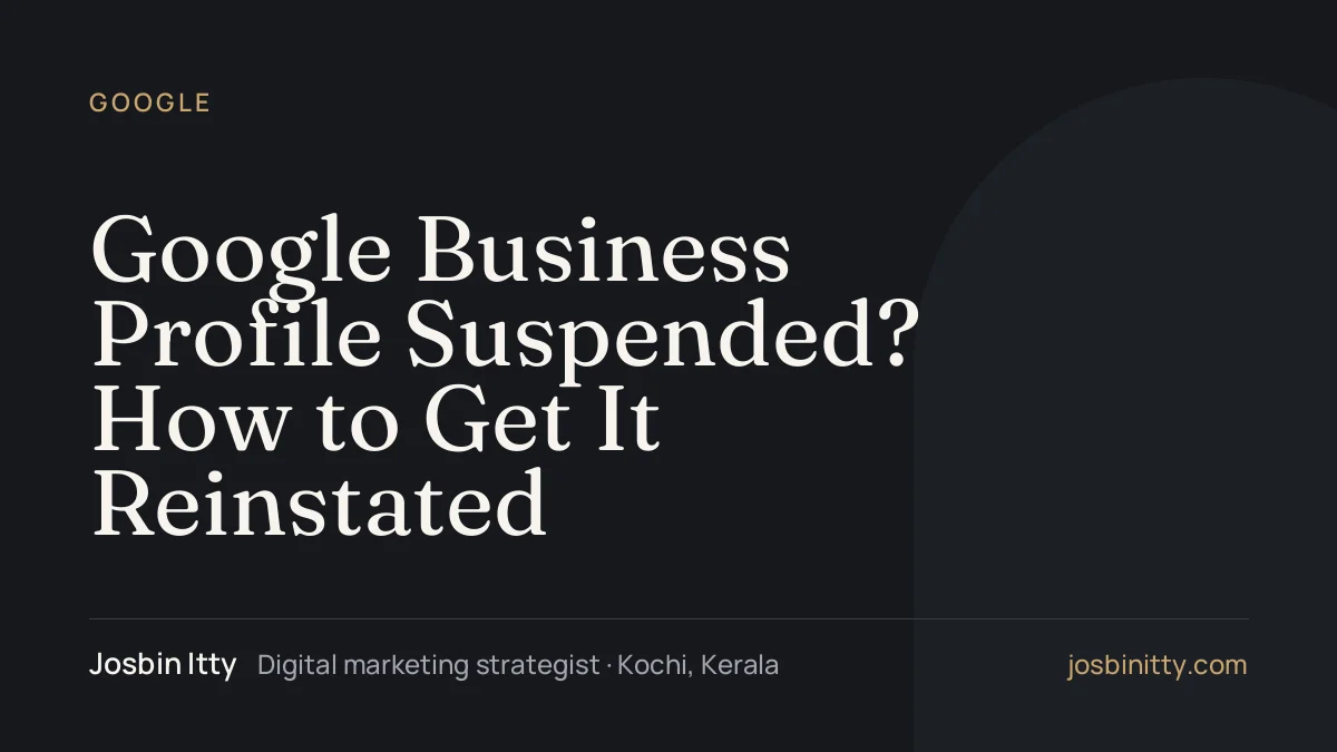Google Business Profile Suspended? How to Get It Reinstated