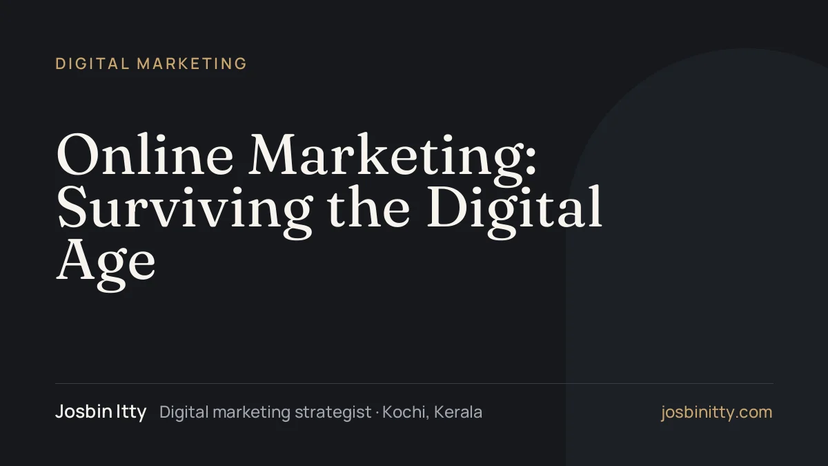 Online Marketing: Surviving the Digital Age